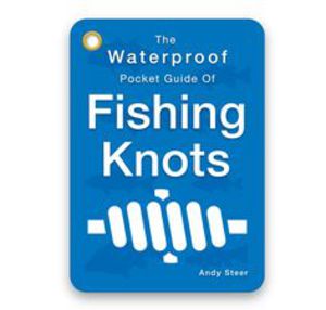 Angling Knots Waterproof Pocket Guide To Fishing Knots